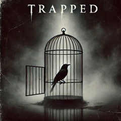 Trapped