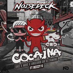 Cocaina - DRS x MBK x UOK (Revoltage x Noisedeck Edit)(UPTEMPO)*FREE EXTENDED DL*