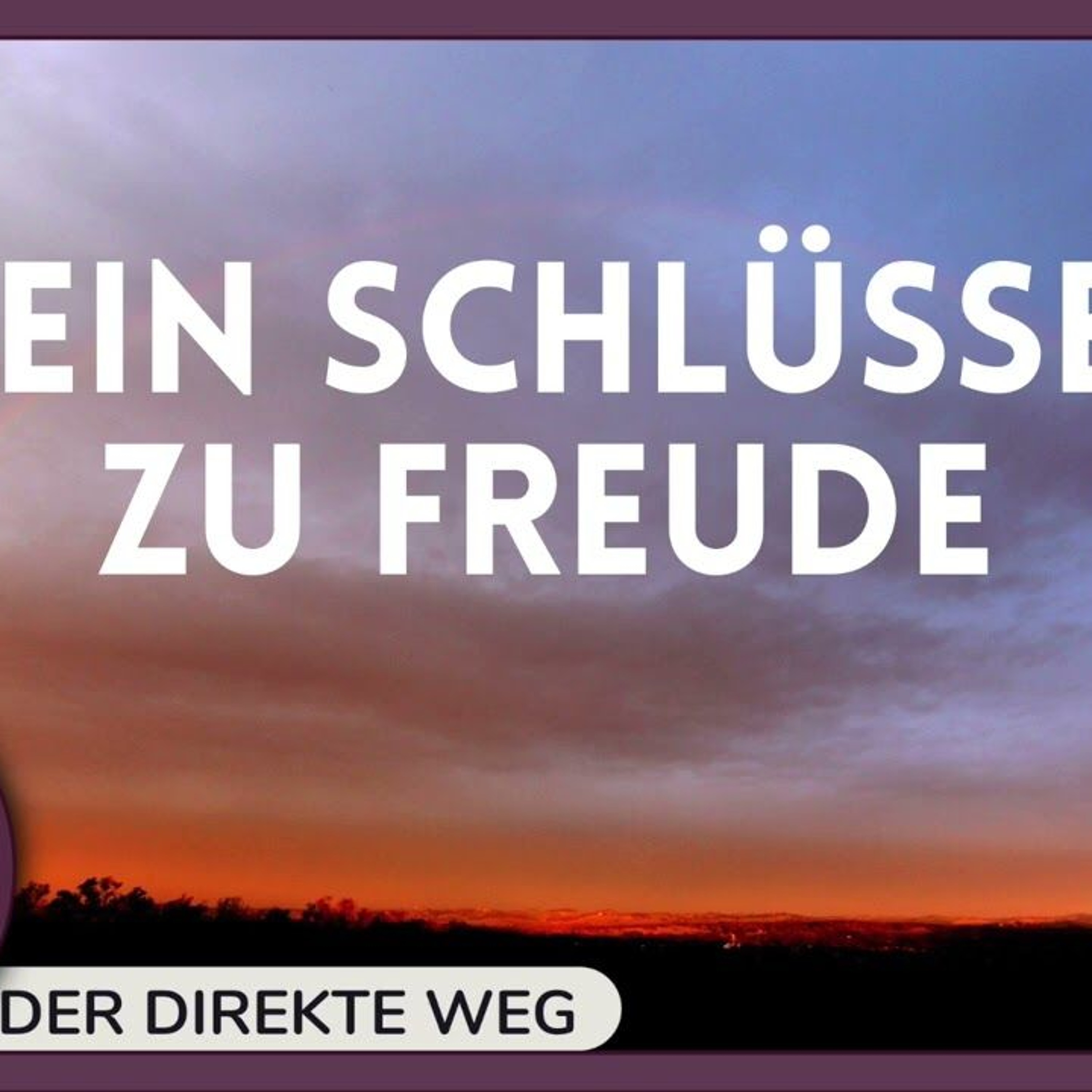 Gottfried Sumser - DER DIREKTE WEG - Ein Kurs in Wundern