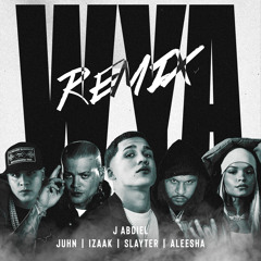 WYA REMIX WHITE (feat. J Abdiel & iZaak)