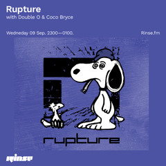 Rupture with Double O & Coco Bryce - 09 Septmeber 2020
