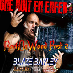 UNE NUIT EN ENFER - EMISSION 256 DU 18 09 25 - BLAZE BAYLEY - Rock On Wood Fest 2