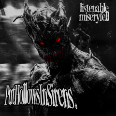 PutHollowsInSirens. (feat. miseryfell) (PROD. Killheist)