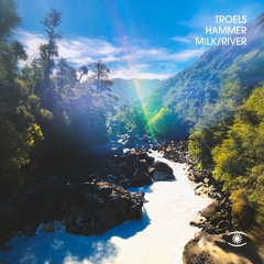 Troels Hammer - Milk River (ft. Basyani) - s0752
