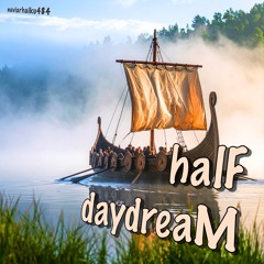 halF daydreaM [naviarhaiku484]