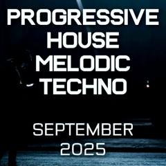 Rob Newman - Progressive House Melodic Techno Mix 105 Best Of September 2025