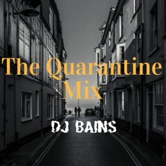 Quarantine Mix | DjBains