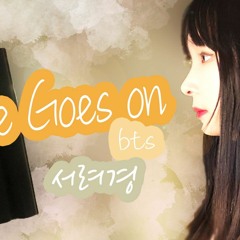 BTS - Life Goes On COVER by Ryeogyeong SEO