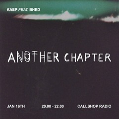 Another Chapter w/ Kaep & Bhed 16.01.25