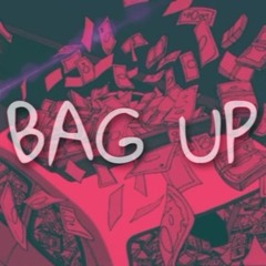 Bag Up (Prod. by Cold Melody)