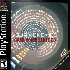 Your - Enemies! - Grab Some Samples (FREE DOWNLOAD)
