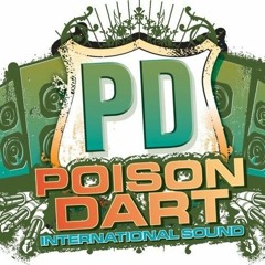 Poison Dart 7/20 (Sound Man Link Up)