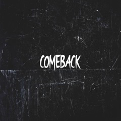 COMEBACK