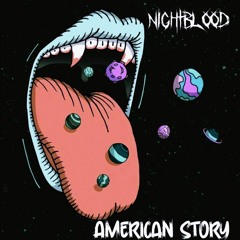 NightBlood - American Story [Nu Hardcore]