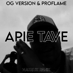 OG Version & Proflame - Apie Tave ( NAURIUX REMIX )