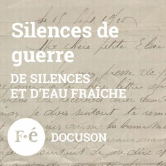 De silences et d'eau fraîche - Silences de guerre