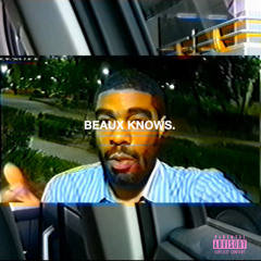 Beaux Knows