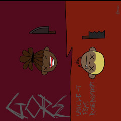 ༒Gore🩸 [Uncle T feat. Rudeboydrift]