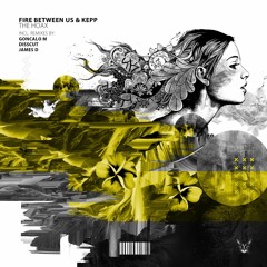 Fire between us & Kepp - The Hoax (Disscut Remix) [BLACK KAT]