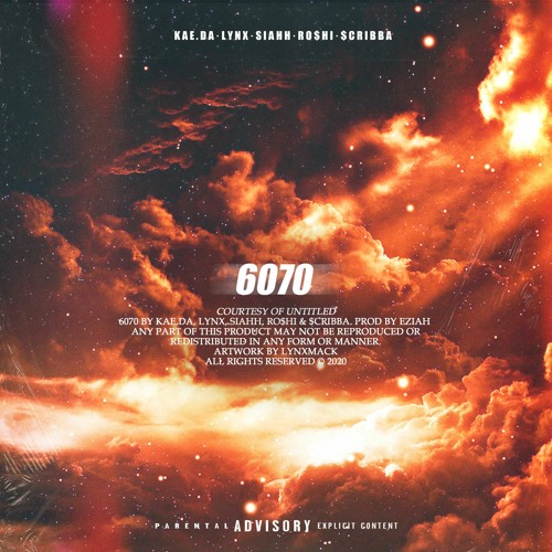 6070 (ft. Kae.da, Lynx, Siahh, Ro$hi & $cribba) [Prod. Eziah]