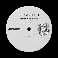 Fission - Can't You See FREE DOWNLOAD
