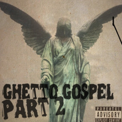 Big z the Goat - Ghetto Gospel part 2