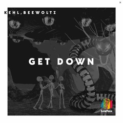 Kehl, BeeWoltz - Get Down (Extended Mix)