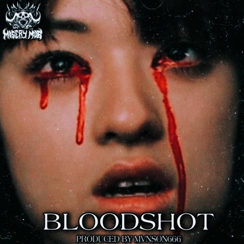 BLOODSHOT (PROD. MVNSON666)