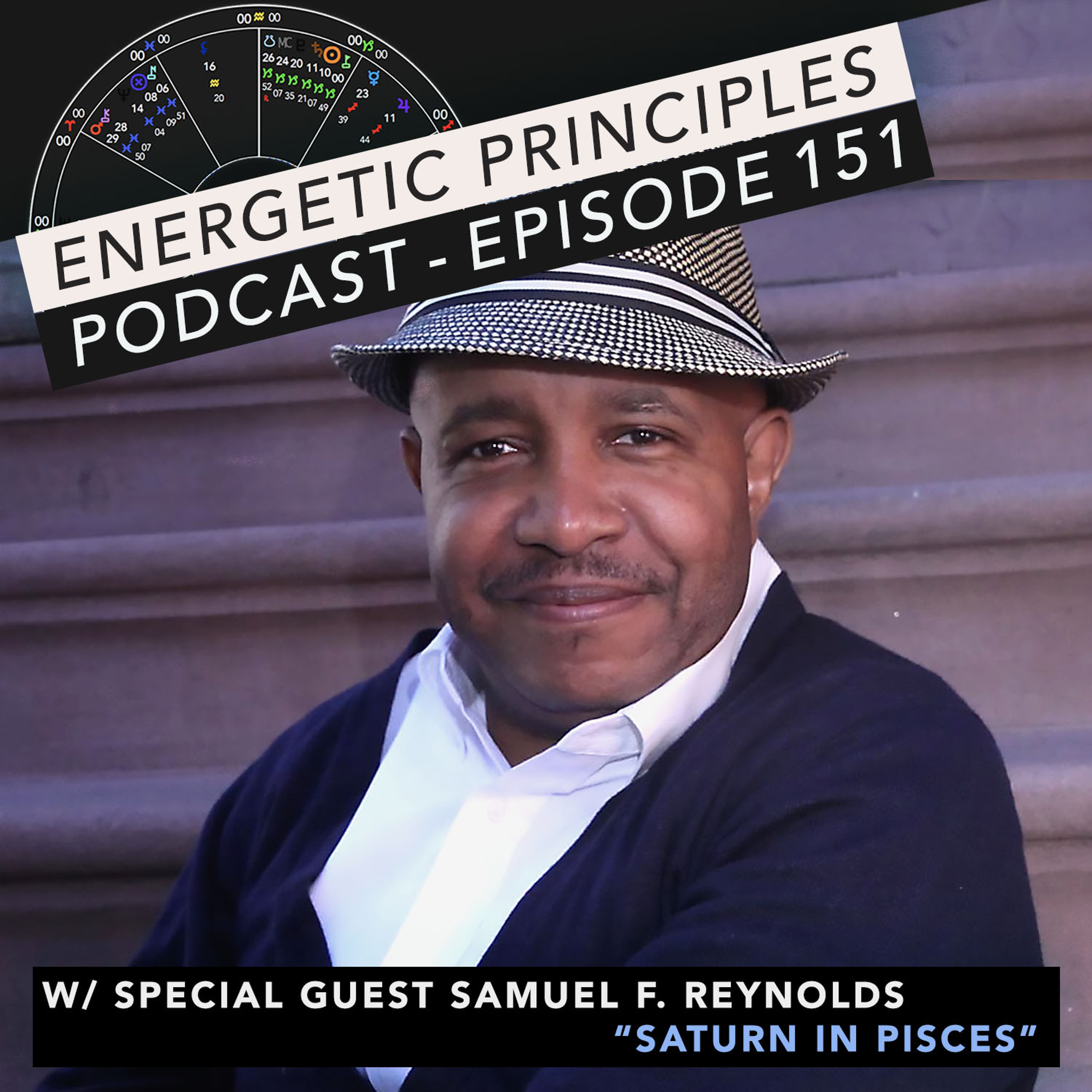 EP 151: Saturn in Pisces w/ special guest Samuel F. Reynolds episode artwork