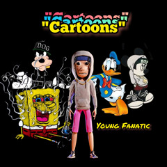 Young Fanatic - Cartoons