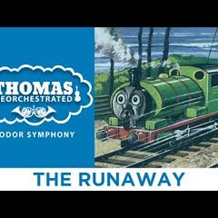The Runaway (From "Thomas Reorchestrated: Sodor Symphony")