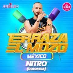 Nitro - Todos Somos Jubileo 2022 / La terraza EL MOZO