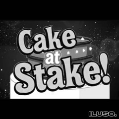 cake at stake.