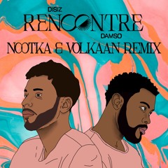 Damso & Disiz - RENCONTRE (Nootka & Volkaan Remix) [DSR0001]