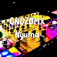 GNDZDMX - Nyuma Mix