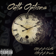 OMBA Shotta ft OMBA Murda - Outta Options