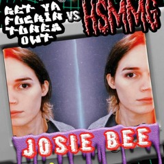 Josie Bee for Deadstream Presents: HSMMG vs GYFTO(1/5/21)