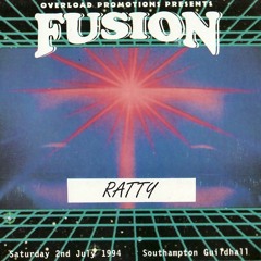 Ratty - Fusion - 2nd July 1994