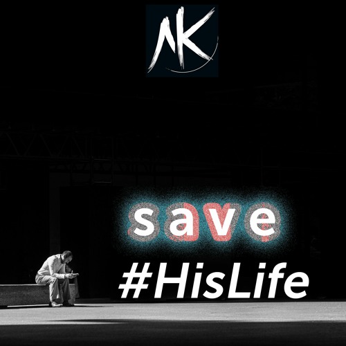 save #HisLife