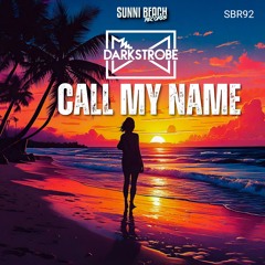 Darkstrobe - Call My Name (Bass Up! Remix)