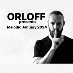 ORLOFF  - Best Melodic Techno January 2024