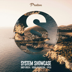 Andy Green & Robin Thurston - System Showcase 135 (July 2025)