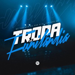 TROPA DE FUNILANDIA - MC FABINHO OSK E JUNINHO BS