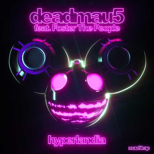 deadmau5 - Hyperlandia (feat. Foster The People)