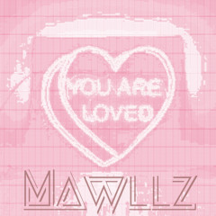 You.Are.Loved.<3