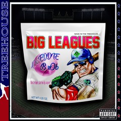 Big Leagues (feat. B-R0b)