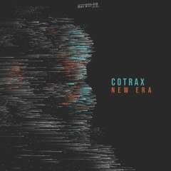 Cotrax - New Era (Original Mix) FREE DOWNLOAD