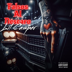 Lil Casper:Falsos Al Descaro