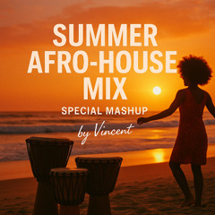 SUMMER MIX AFRO-HOUSE mashup