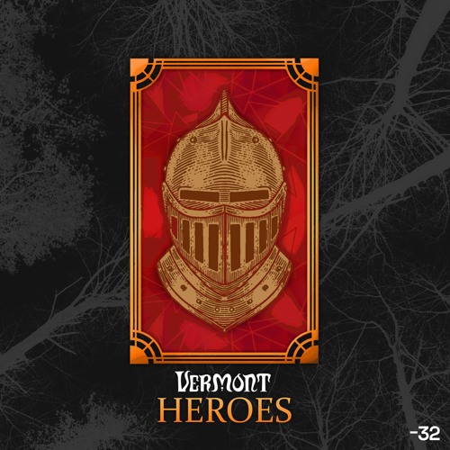 Vermont - Heroes (Original MIx)